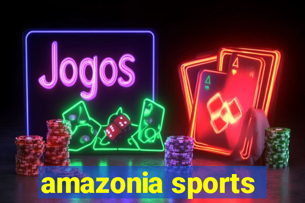 amazonia sports